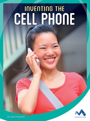 cover image of Inventing the Cell Phone